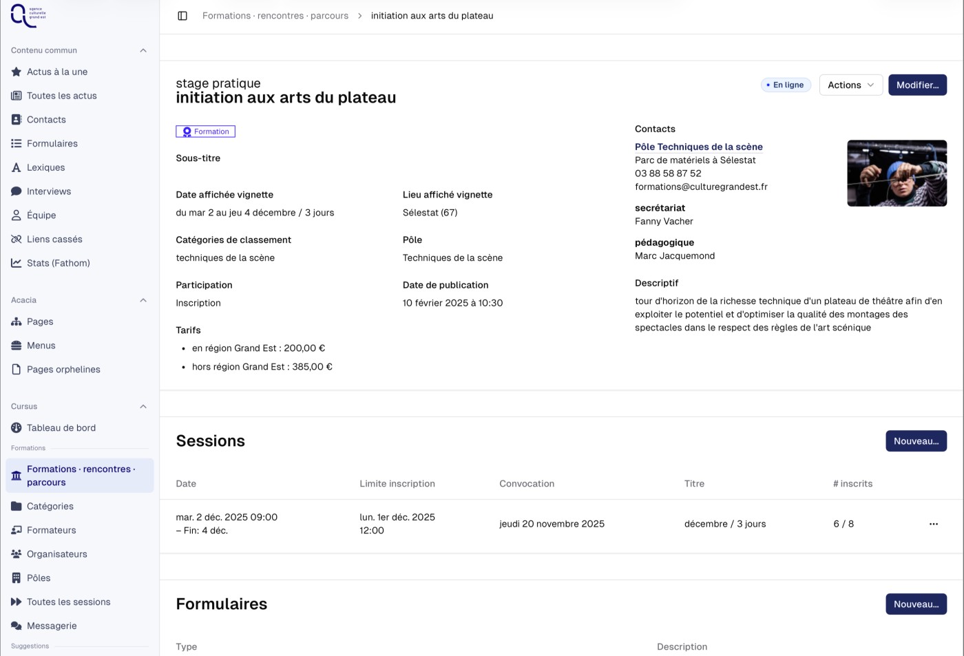 L'outil unifie l'administration très complète du système, de la gestion de contenu au traitement des formations.